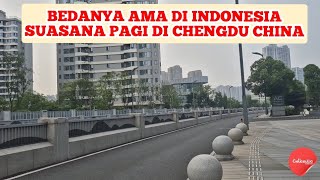 SUASANA PAGI DI CHENGDU‼️BEGINI AREA PUBLIK SEKITAR HOTEL DAN MELIHAT TEMPAT UMUM DI CHINA