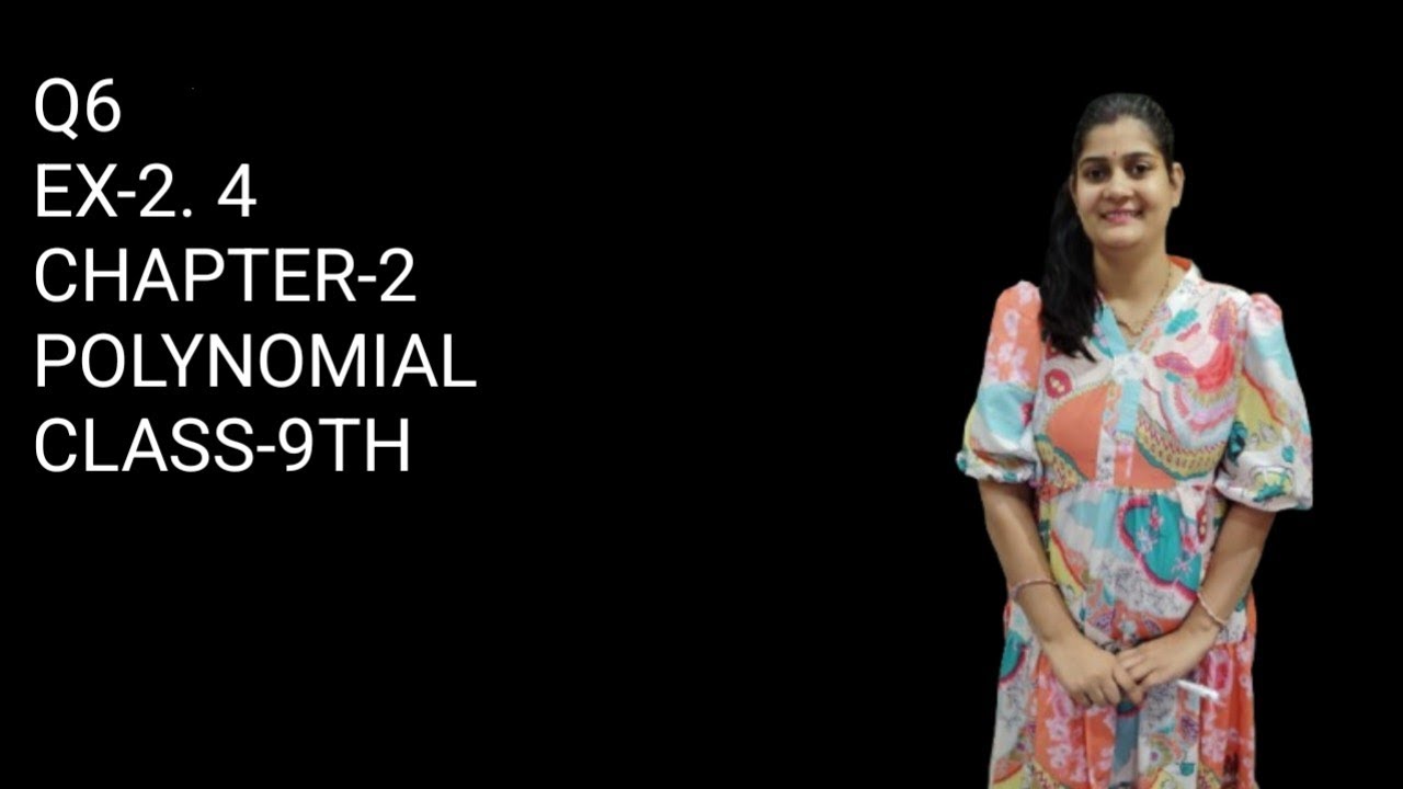 Ex-2. 4||Q6  || class -9th || Chapter -2 || polynomial|| ncert maths||