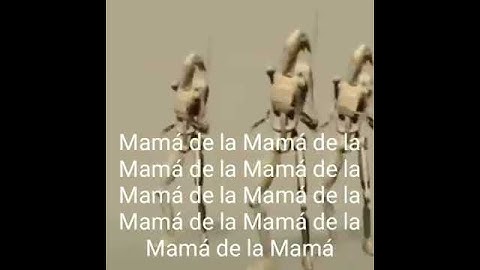 Droides de star wars bailando con mamá de la mamá
