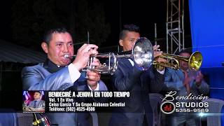 Video thumbnail of "Bendecire A Jehova En Todo Tiempo - Celso Garcia Y Su Grupo Alabanza Celestial"