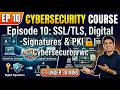 Episode 10: SSL/TLS, Digital Signatures & PKI 🔐 | Cybersecurity Course (Beginner Guide)