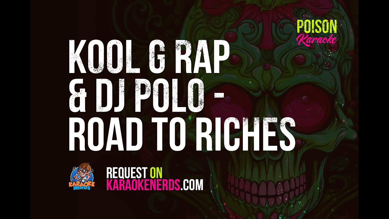 Kool G Rap & DJ Polo - Road To Riches [Karaoke version] - YouTube