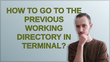 How to go to the previous working directory in terminal?