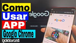Como Usar Navegador Google Chorme no Celular