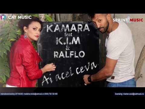 K.I.M Feat. Kamara & Ralflo - Ai Acel Ceva (Official Single)