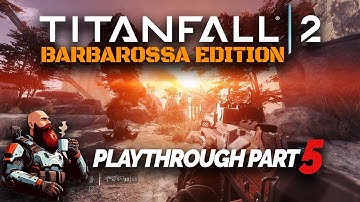 I Cannot Jump the Distance you Have to TOSS me - Titanfall 2 Campaign Playthrough | Part 5