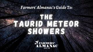 The Taurid Meteor Showers
