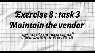 Modul AC010 Financial Accounting SAP - Unit 3 (Exercise 8 - Exercise 11)