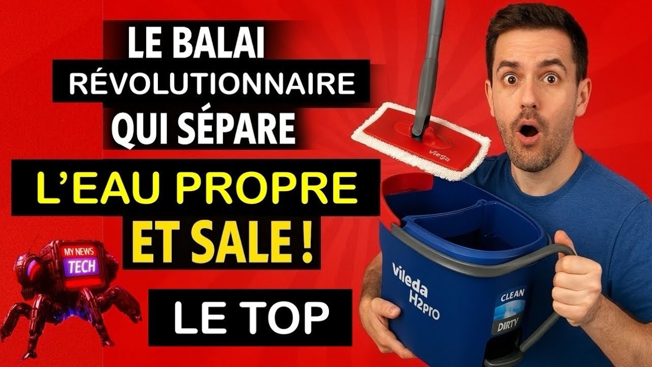 🧼 Vileda H2prO – Le Système de Balai Plat Nouvelle Génération | Présentation My News Tech