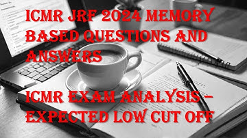 ICMR JRF Memory based Questions 2024 #net #csirnet #icmr #cuet #bioinformatics #gat b