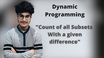 ""Count of Subsets With a Given Difference" || Dynamic Programming