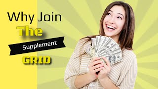 Why Join The Supplement Grid