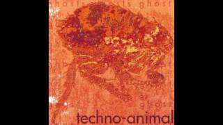 Techno Animal - Ghosts - 03 White Dog