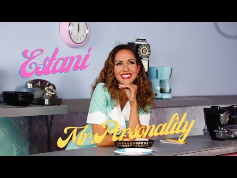 ESTANI - Mr. Personality (Official Music Video)