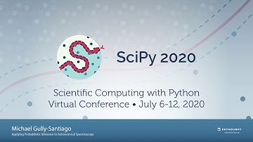 Applying Probabilistic Inference to Astronomical Spectroscopy |SciPy2020| Michael Gully-Santiago