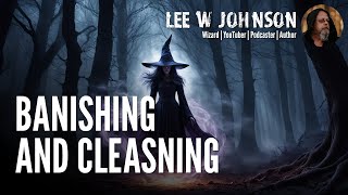 Banishing & Cleansing