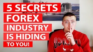 The biggest secret forex industry is hiding to you