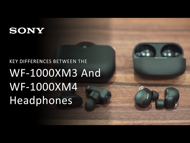 Sony WF-1000XM4 vs WF-1000XM3: which are better?