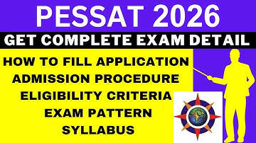 PESSAT 2026 Notification (Out), Application, Dates, Eligibility, Syllabus, Pattern, Admit Card