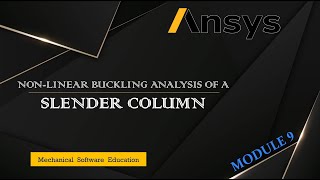 Non Linear Buckling Analysis of a Slender Column | ANSYS APDL |
