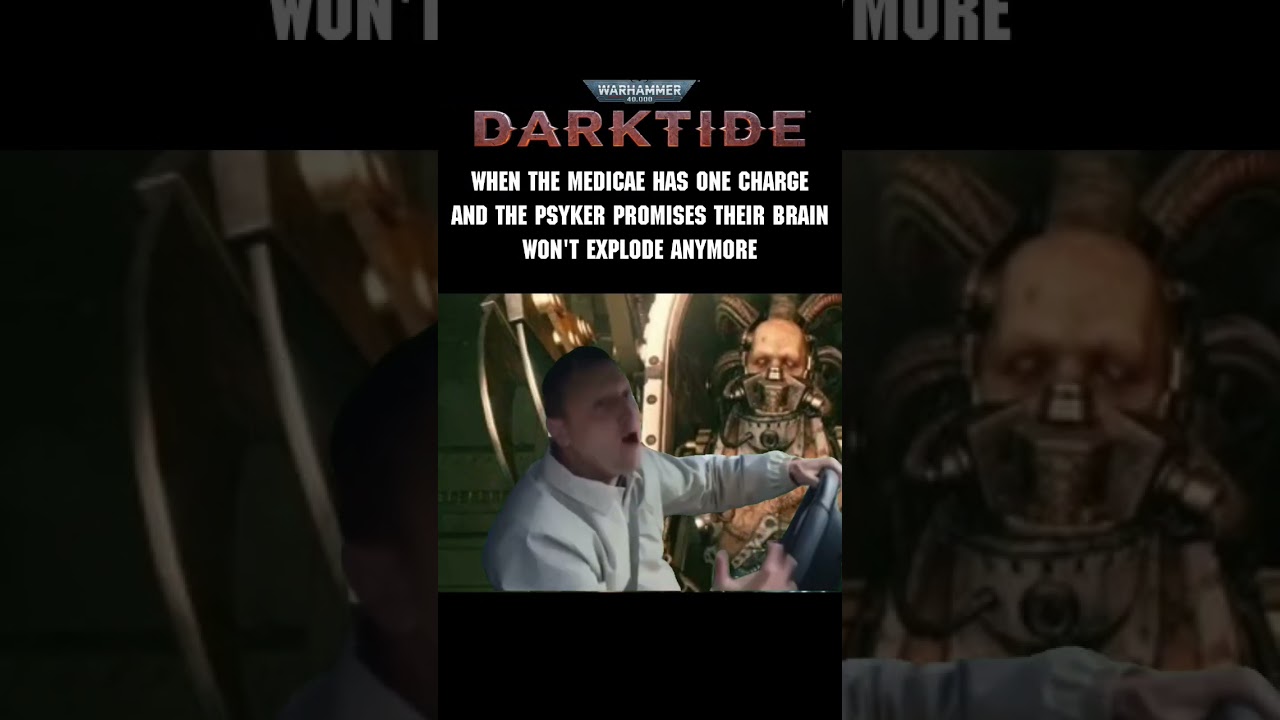 Sometimes that Medicae has slim pickings • Darktide Meme 