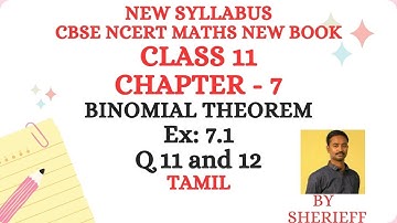 CLASS 11  MATHS CHAPTER 7 BINOMIAL THEOREM - EX 7.1 Q 11 and 12 PROBLEMS CBSE NCERT NEW BOOK.