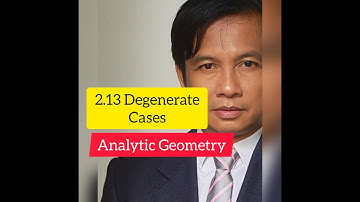 Degenerate Cases Conic Sections (Analytic Geometry)
