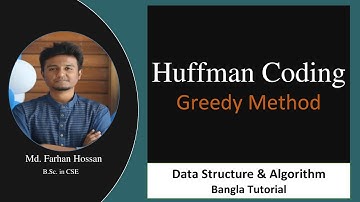 Huffman Coding | Greedy Method | Data structure & Algorithm | Bangla Tutorial