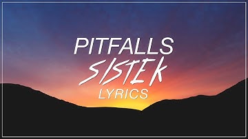 Pitfalls - Sistek (ft. Tudor & Amy J. Pryce) Lyrics (Official Song)