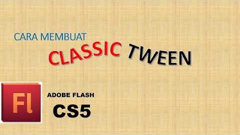 Tutorial Classic Tween di Adobe Flash Cs5
