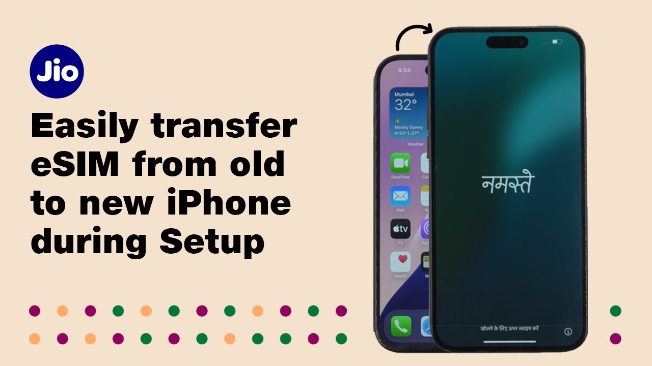 How to transfer Jio eSIM from old to new iPhone during Setup