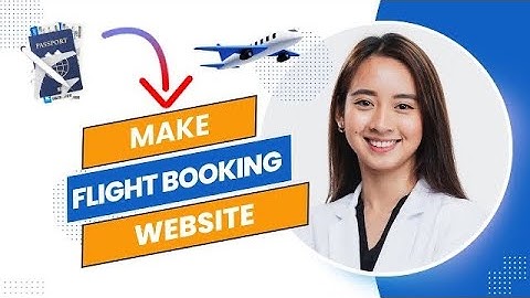 How to Make a Flight Booking Website for free And Make Money (Full Guide).