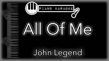 All Of Me - John Legend - Piano Karaoke Instrumental