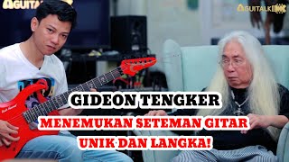GuiTalk #2 - GIDEON TENGKER Mewariskan ADADAD Untuk Para Gitaris !