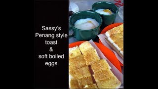 Penang Style Toast and Soft Boiled Eggs screenshot 5