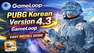 تحديث PUBG الكوري 4.3 على GameLoop | دليل التثبيت السهل screenshot 4