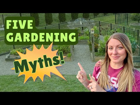 Don’t Believe These 5 Popular Gardening Myths!