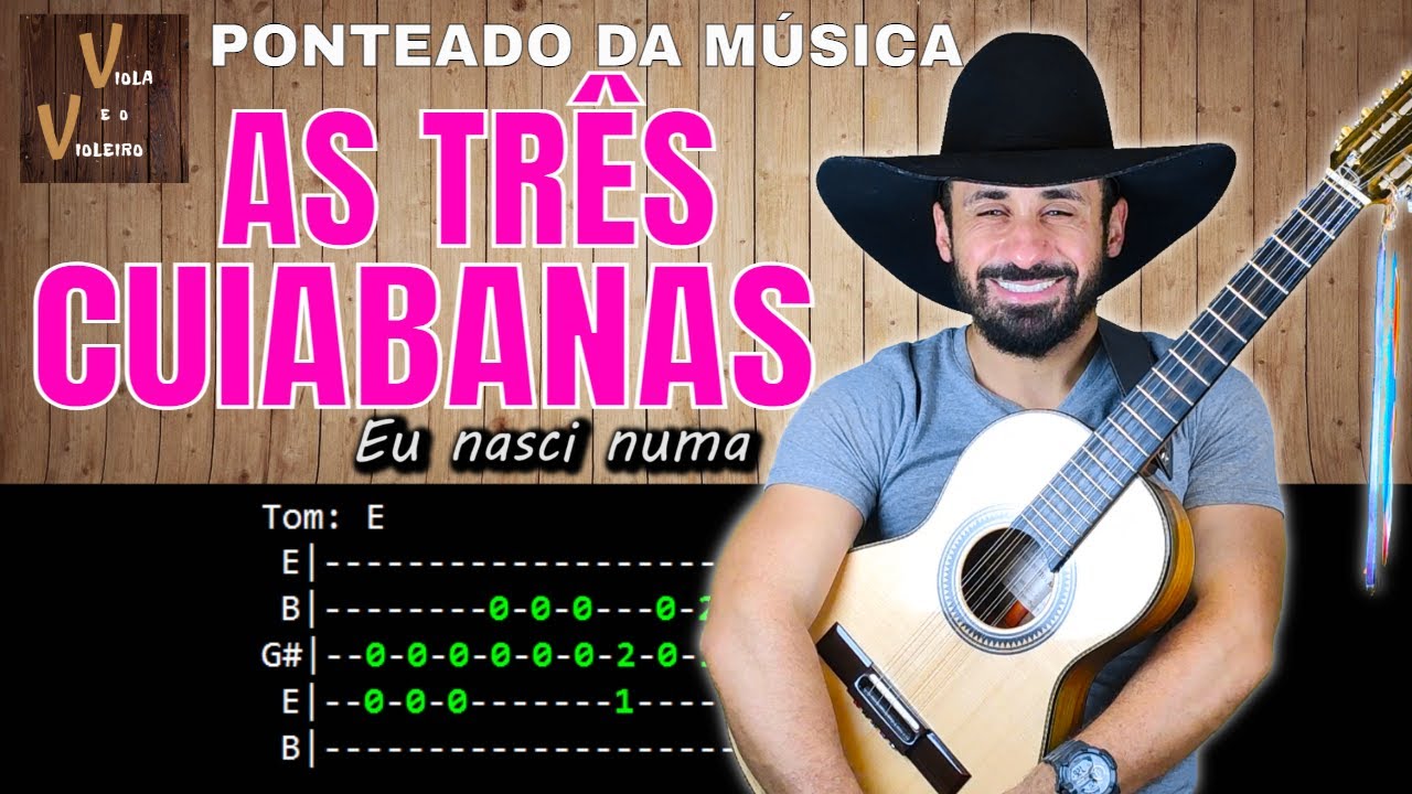 As Três Cuiabanas - Ponteado | Viola e o Violeiro