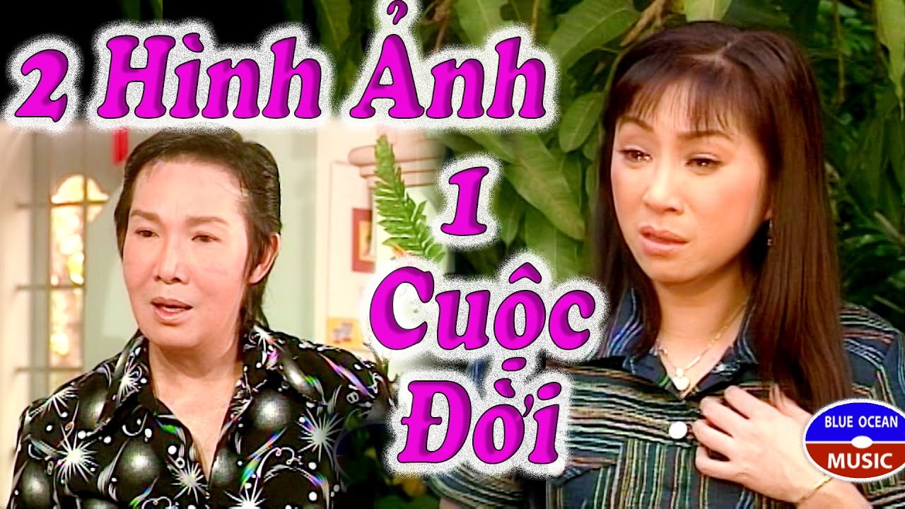 Cai Luong Hai Hinh Anh Mot Cuoc Doi