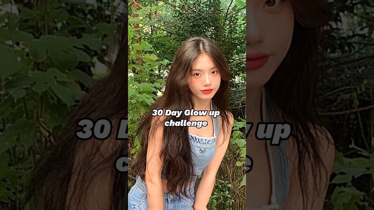 30 day Glow up challenge 🆙 how to Glow up 