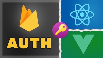 Firebase Authentication Tutorial with Private Routes in React and Vue