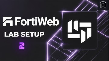 FortiWeb LAB Setup