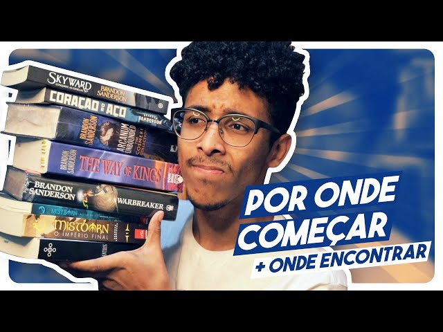 BRANDON SANDERSON: Por onde começar? 