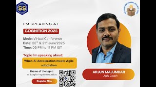 Cognition 2025: When AI Acceleration meets Agile Adoption, Arjun Majumdar