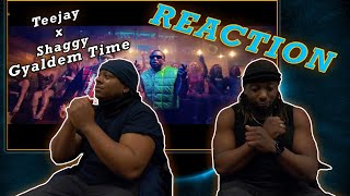 Teejay X Shaggy - Gyaldem Time Reaction Let Me Chat To You Repz&Crow333
