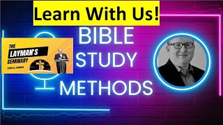 Learn Bible Study Methods With Us