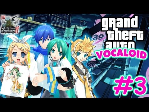 GTA Vocaloid # 3 Kaito เมียเมิงมีชู้!!