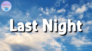 🎵 Morgan Wallen - Last Night || Ariana Grande, JISOO, Post Malone (Lyrics)