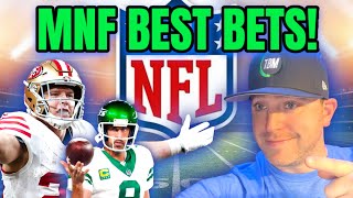 MONDAY NIGHT FOOTBALL BETS BETS, PICKS, & PREDICTIONS!  JETS vs. 49ers BEST NFL BETS & PROPS!