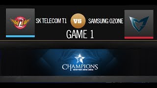 SK Telecom T1 K vs Samsung Ozone - Grand Final -   Game 1 - OGN Champions Winter 2013-2014